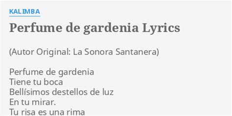 perfume de gardenia song meaning.